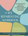 The IFS Reparenting Workbook - Kyle Wehrend ; Martina Williams - 9781648485909