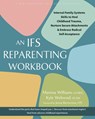 The IFS Reparenting Workbook - Kyle Wehrend ; Martina Williams - 9781648485909