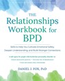 The Relationships Workbook for BPD - Daniel Fox - 9781648486050