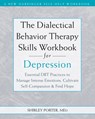 The Dialectical Behavior Therapy Skills Workbook for Depression - Shirley Porter - 9781648486517