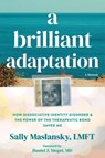 A Brilliant Adaptation - Daniel J. Siegel ; Sally Maslansky - 9781648486944