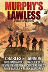 Murphy's Lawless - Chris Kennedy ; Griffin Barber ; Kacey Ezell ; Mark Wandrey ; Mike Massa ; Kevin Ikenberry ; Charles E. Gannon - 9781648551079