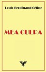Mea Culpa - Louis-Ferdinand C?line - 9781648580406