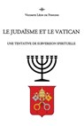 Le Judaisme et le Vatican - Leon de Poncins - 9781648586620