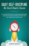 Daily Self-Discipline - Gareth Woods - 9781648660559