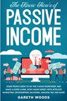 The Know How's of Passive Income - Gareth Woods - 9781648661167