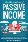 The Know How's of Passive Income - Gareth Woods - 9781648661167