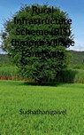 Rural Infrastructure Scheme (RIS) through Village Panchyats. - Sudhathanigaivel - 9781648698637
