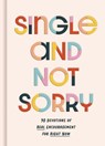 Single and Not Sorry: 90 Devotions of Real Encouragement for Right Now - Dayspring - 9781648709074