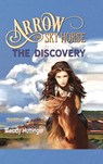 Arrow the Sky Horse - Melody Huttinger - 9781648732393