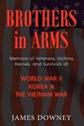 Brothers In Arms - Jim Downey - 9781648735332