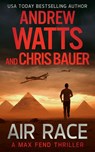 Air Race - Andrew Watts ; Chris Bauer - 9781648753695