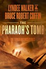 The Pharaoh's Tomb - Bruce Robert Coffin - 9781648756412