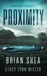 Proximity - Brian Shea ; Stacy Lynn Miller - 9781648758447