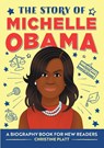 The Story of Michelle Obama - Christine Platt - 9781648760686