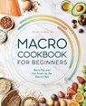Macro Cookbook for Beginners - Devika Sharma - 9781648760839