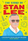 The Story of Stan Lee: An Inspiring Biography for Young Readers - Frank J. Berrios - 9781648760921