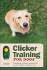 Clicker Training for Dogs - Hannah Richter - 9781648762710