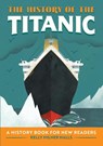 The History of the Titanic - Kelly Milner Halls - 9781648762864