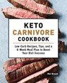 Keto Carnivore Cookbook - Mel Brown - 9781648764097