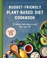 Budget-Friendly Plant-Based Diet Cookbook - Kathy A. Davis - 9781648764523