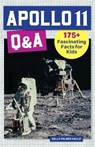 Apollo 11 Q&A: 175+ Fascinating Facts for Kids - Kelly Milner Halls - 9781648765919