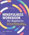 Economou, P: Mindfulness Workbook for Beginners - Peter Economou - 9781648766121