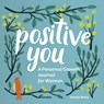 Positive You - Shelah Marie - 9781648766718