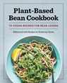 Plant-Based Bean Cookbook - Katherine Green - 9781648769726