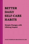 Better Daily Self-Care Habits - Cicely Horsham-Brathwaite - 9781648769795