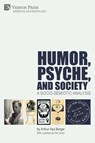 Humor, Psyche, and Society - Arthur Asa Berger - 9781648890963