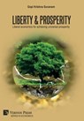 Liberty & Prosperity: Liberal economics for achieving universal prosperity - Gopi Krishna Suvanam - 9781648891984