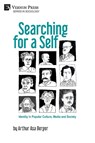 Searching for a Self - Arthur Asa Berger - 9781648894879