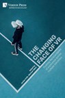 The changing face of VR - Jordan Frith ; Michael Saker - 9781648895593