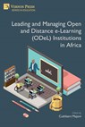 Leading and Managing Open and Distance e-Learning (ODeL) Institutions in Africa - Cuthbert Majoni - 9781648896521