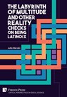 The Labyrinth of Multitude and Other Reality Checks on Being Latino/x - Julio Marzán - 9781648896774
