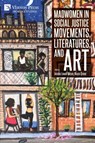 Madwomen in Social Justice Movements, Literatures, and Art - Jessica Lowell Mason ; Nicole Crevar - 9781648896835