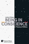 Being in Conscience: A Theory of Ethics - Lambros Philippou - 9781648897269