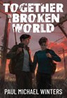 Together in a Broken World - Paul Michael Winters - 9781648907920