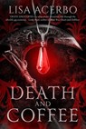 Death and Coffee - Lisa Acerbo - 9781648908972