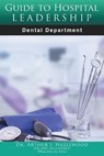 Guide To Hospital Leadership - HAZLEWOOD,  Dr Arthur - 9781648953309