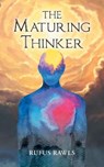 The Maturing Thinker - RAWLS,  Rufus - 9781648956980