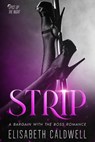 Strip: A Bargain with the Boss Romance - Elisabeth Caldwell - 9781648982330