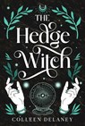 The Hedge Witch - Colleen Delaney - 9781648984549