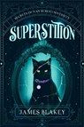 Superstition - James Blakey - 9781648984914