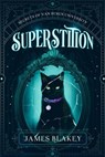 Superstition - James Blakey - 9781648984921