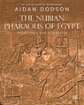 The Nubian Pharaohs of Egypt - Aidan Dodson - 9781649031631