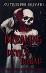Breaking the Devil's Bread - Satyros Phil Brucato - 9781649050366