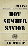 Hot Summer Savior - J. P. Willie - 9781649050434