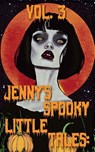 Jenny's Spooky Little Tales Vol. 3 - Jenny Floyd - 9781649050441